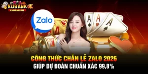 Công Thức Chẵn Lẻ Zalo 2026 Giúp Dự Đoán Chuẩn Xác 99,8%