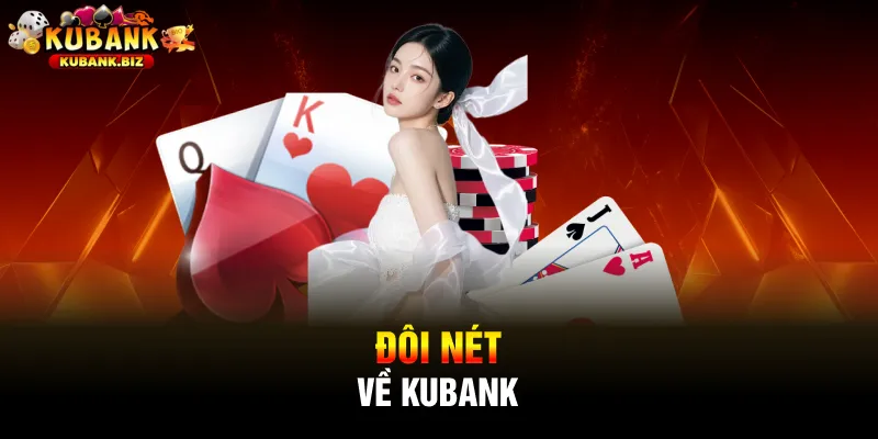 Đôi nét về Kubank