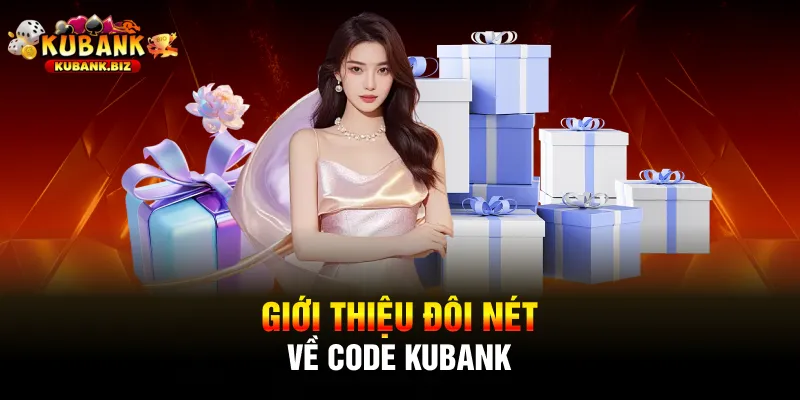 Giới thiệu đôi nét về Code Kubank