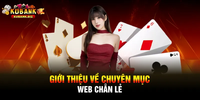 Giới thiệu về chuyên mục WEB Chẵn Lẻ